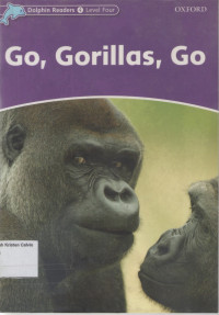 Go, Gorillas, Go, Dolphin Readers 4 Level Four