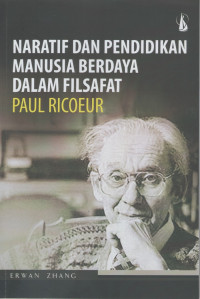 Naratif dan Pendidikan Manusia Berdaya dalam Filsafat Paul Ricoeur