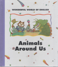 Wonderful World of English : Animal Around Us