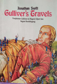 Gulliver's Travels: Perjalanan Gulliver ke Negeri Liliput dan Negeri Brobdingnag