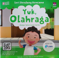 Yuk, Olahraga: Belajar Sehat Lewat Cerita