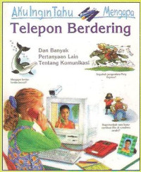 Aku Ingin Tahu Mengapa Telepon Berdering (Dan Banyak Pertanyaan Lain Tentang Komunikasi)