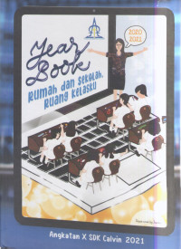 Year Book SDK Calvin Th. 2020/2021 - Rumah dan Sekolah, Ruang Kelasku