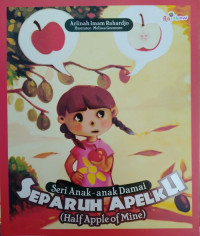 Separuh Apelku (Half Apple of Mine)