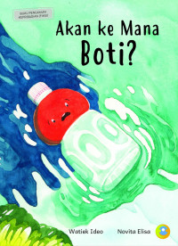 Image of Akan ke Mana Boti?