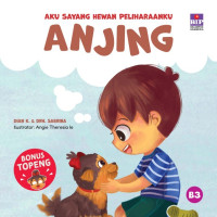 Aku Sayang Hewan Peliharaanku: Anjing
