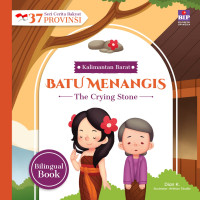 Image of Batu Menangis (The Crying Stone) Cerita Rakyat: Kalimantan Barat