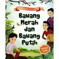 Image of Dongeng Nusantara Favorit: Bawang Merah dan Bawang Putih