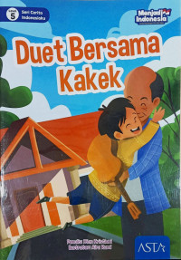 Duet Bersama Kakek: Seri Cerita Indonesiaku Level 5