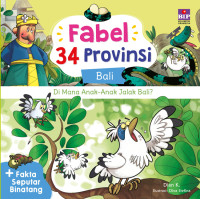 Image of Fabel 34 Provinsi: Bali - Di Mana Anak-Anak Jalak Bali?