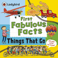Image of First Fabulous Facts: Things That Go