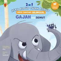 Gajah dan Semut: 2 In 1 Read Aloud Think Aloud