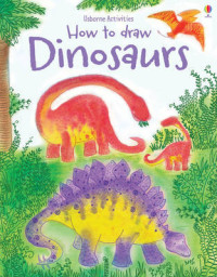Image of How to Draw Dinosaurs: Usborne Activities