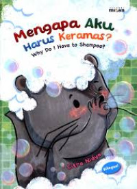 Image of Mengapa Aku Harus Keramas? (Why Do I Have to Shampoo?)