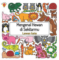 Image of Mengenal Hewan di Sekitarmu: Lawan Kata