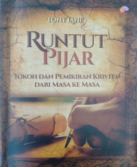 Runtut Pijar: Tokoh dan Pemikiran Kristen dari Masa ke Masa