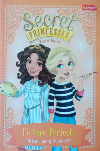 Secret Princess: Picture perfect - Lukisan yang Sempurna #12