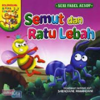 Image of Semut dan Ratu Lebah: Seri Fabel Aesop [Bilingual]