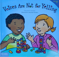 Voices Are Not for Yelling