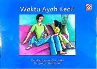 Waktu Ayah Kecil