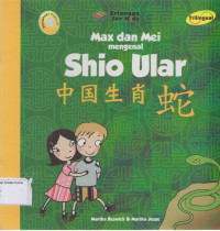 Max dan Mei Mengenal: Shio Ular