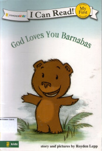 God Loves You Barnabas: I Can Read! My First - The Barnabas #3