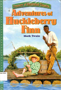 Adventures of Huckleberry Finn: Treasury of Illustrated Classics #1