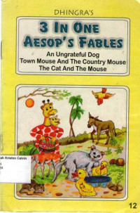 3 in One Aesop's Fables #12: An Ungrateful Dog, Town Mouse And The Country Mouse, The Cat And The Mouse