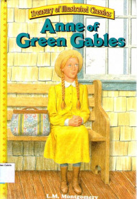 Anne of Green Gables: Treasury of Illustrated Classics #6