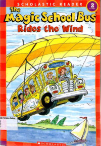 Rides the Wind: The Magic School Bus: Scholastic Reader Level 2