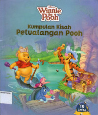 Kumpulan Kisah Petualangan Pooh