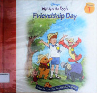 Friendship Day #1: Lesson from the Hundred- Acre Wood