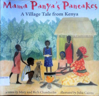 Mama Panya's Pancakes: A Village Tale from Kenya