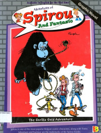 The Gorilla Gold Adventure: Adventures of Spirou and Fantasio #11