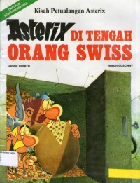 Asterix di Tengah Orang Swiss: Kisah Petualangan Asterix