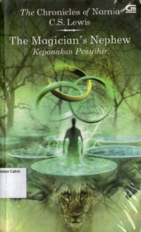 Keponakan Penyihir (The Magician's Nephew): The Chronicles of Narnia #1