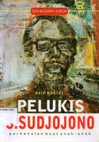 Seri Biografi Tokoh: Pelukis S. Sudjojono