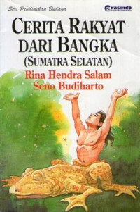 Cerita Rakyat Dari Bangka (Sumatra Selatan )