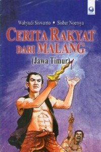 Cerita Rakyat Dari Malang (Jawa Timur)