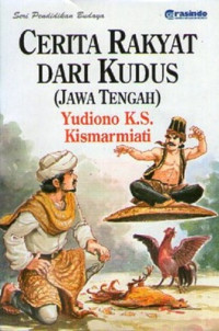 Cerita Rakyat Dari Kudus (Jawa Tengah)