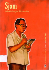 Buku Tempo: Orang Kiri Indonesia #3: Sjam, Lelaki dengan Lima Alias