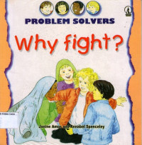 Why Fight?: Problem Solvers