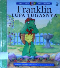 Franklin Lupa Tugasnya: Franklin's TV Storybooks Series #4