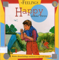 HAPPY: Stories about feelings and how to cope with them