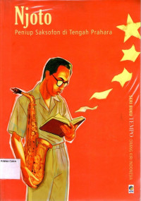 Buku Tempo: Orang Kiri Indonesia #1: Njoto, Peniup Saksofon di Tengah Prahara