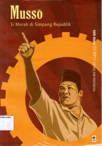 Buku Tempo: Orang Kiri Indonesia #4: Musso, Si Merah di Simpang Republik