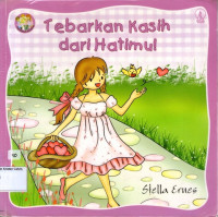 Tebarkan Kasih dari Hatimu!