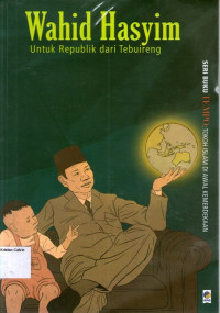 Buku Tempo: Tokoh Islam di Awal Kemerdekaan #4: Wahid Hasyim, Untuk Republik dari Tebuireng