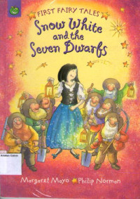 Snow White And the Seven Dwarbs: First Fairy Tales: Tadpoles Nursery Rhymes