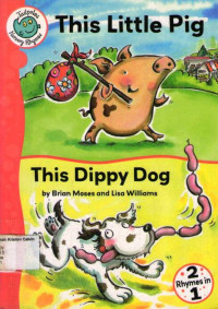 This Little Pig and This Dippy Dog: Tadpoles Nursery Rhymes